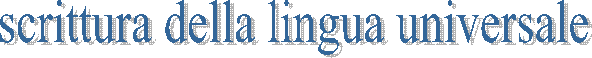 scrittura della lingua universale